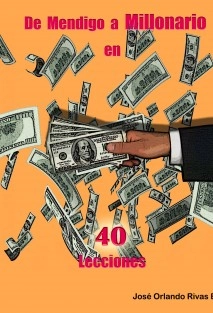 De Mendigo a Millonario en 40 Lecciones