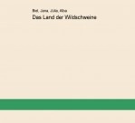 Libro Das Land der Wildschweine, autor jotagel