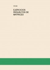 Libro EJERCICIOS RESUELTOS DE MATRICES, autor ALIAZON