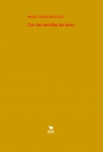 Libro Con las semillas del amor, autor Angel pedro Saucedo