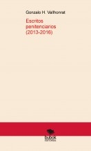 Libro Escritos penitenciarios (2013-2016), autor Gonzalo Hernández Vallhonrat