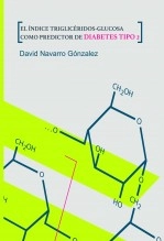 Libro El índice Triglicéridos-glucosa como predictor de diabetes tipo 2, autor David Navarro González