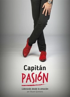 Capitán Pasión. Liderando desde la emoción