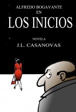 Libro LOS INICIOS Alfredo Bogavante, autor Jose Luis Casanovas Olmos