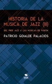 HISTORIA DE LA MÚSICA DE JAZZ (III). Del free jazz a las músicas de fusión