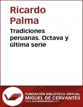 Libro Tradiciones peruanas VIII, autor Biblioteca Miguel de Cervantes