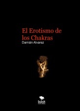 Libro El Erotismo de los Chakras, autor Francisco Damián Alvarez Yanes