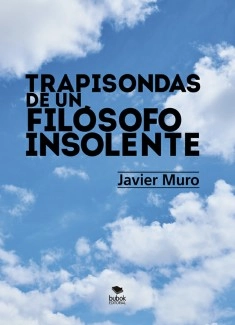 Trapisondas de un filósofo insolente