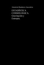 Libro ESTADÍSTICA COSMOLÓGICA. Gravitación y Entropía., autor Artemisia Sayaka Randazzo