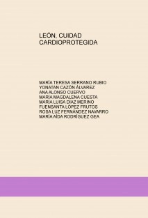 LEÓN, CUIDAD CARDIOPROTEGIDA