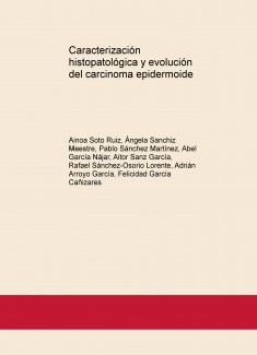 Caracterización histopatológica y evolución del carcinoma epidermoide