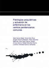 Patologías psiquiátricas y actuación de enfermería en los centros penitenciarios comunes