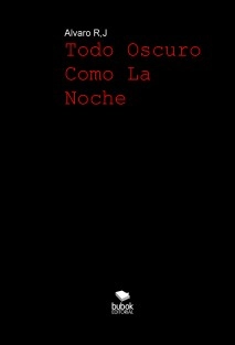 Todo Oscuro Como La Noche