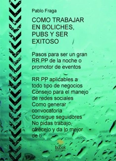 COMO TRABAJAR EN BOLICHES, PUBS Y SER EXITOSO