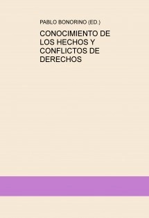 CONOCIMIENTO DE LOS HECHOS Y CONFLICTOS DE DERECHOS