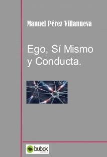 Ego, Sí Mismo y Conducta