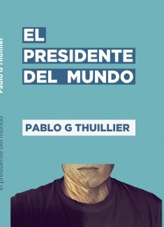 El presidente del mundo