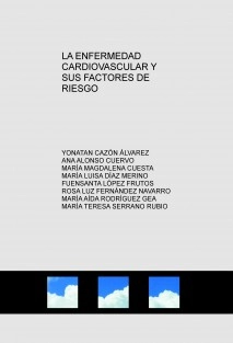 LA ENFERMEDAD CARDIOVASCULAR Y SUS FACTORES DE RIESGO