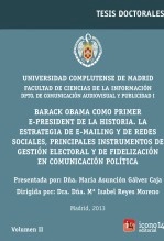 Libro Barack Obama como primer e-president de la historia. La estrategia de e-mailing y de redes sociales, principales instrumentos de gestión electoral y de fidelización en comunicación política. VOL. II, autor ICONO14 Asociación científica de Comunicación y Nuevas