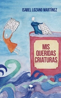 Mis queridas criaturas