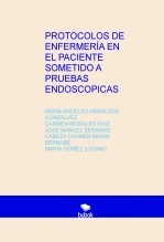 Libro PROTOCOLOS DE ENFERMERÍA EN EL PACIENTE SOMETIDO A PRUEBAS ENDOSCOPICAS, autor carmen1713