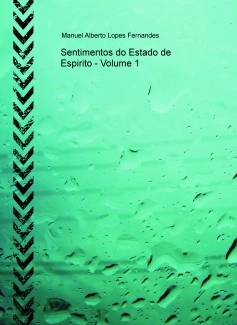 Sentimentos do Estado de Espirito - Volume 1