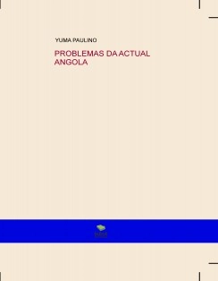 PROBLEMAS DA ACTUAL ANGOLA