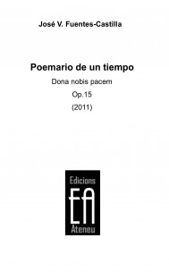 Poemario de un tiempo. (Dona nobis pacem) Op.15