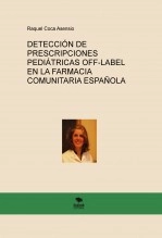 Libro DETECCIÓN DE PRESCRIPCIONES PEDIÁTRICAS OFF-LABEL EN LA FARMACIA COMUNITARIA ESPAÑOLA, autor rcoca