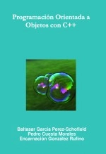 Libro Programación Orientada a Objetos con C++, autor Baltasar García Perez-Schofield