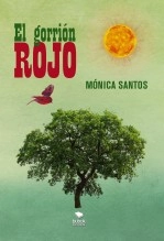 Libro El gorrión rojo, autor Mónica Santos