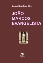 Libro JOÃO MARCOS EVANGELISTA, autor EZEQUIEL CAMILO DA SILVA zequi