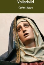 Libro Valladolid, autor Carlos Maza Gómez