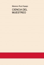 Libro CIENCIA DEL MUESTREO, autor Ruiz Espejo, Mariano