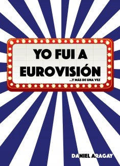 Yo fui a Eurovisión