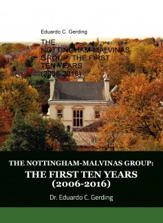 THE NOTTINGHAM-MALVINAS GROUP: THE FIRST TEN YEARS (2006-2016)