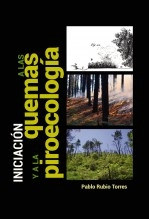 Libro Iniciación a las quemas y al piroecología, autor Pablo Rubio Torres