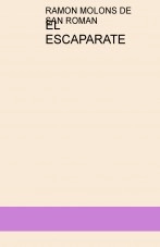 Libro EL ESCAPARATE CAP. 1 VOL.1/3, autor Ramón Molons de San Román