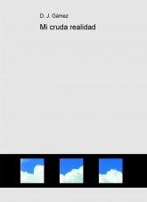 Libro Mi cruda realidad, autor dailinflr