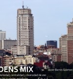 DENS MIX. Densidad, centralidad y diversidad de uso en las ciudades españolas