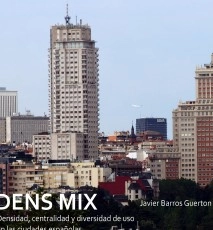 DENS MIX. Densidad, centralidad y diversidad de uso en las ciudades españolas