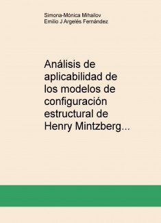 Análisis de aplicabilidad de los modelos de configuración estructural de Henry Mintzberg
