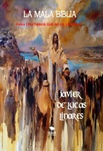 Libro LA MALA BIBLIA, autor JAVIER DE LUCAS LINARES