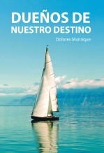 Dueños de nuestros destinos