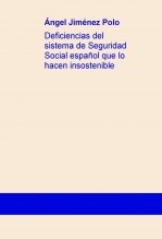 Deficiencias del sistema de Seguridad Social español que lo hacen insostenible
