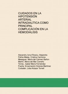 CUIDADOS EN LA HIPOTENSIÓN ARTERIAL INTRADIALÍTICA COMO PRINCIPAL COMPLICACIÓN EN LA HEMODIÁLISIS