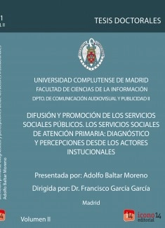 Difusión y Promoción de los servicios sociales. Los servicios sociales de atención primaria: diagnostico y percepciones desde los actores institucionales, VOL II