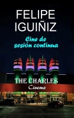 Libro CINE DE SESIÓN CONTINUA, autor Felipe Iguiñiz