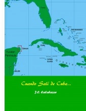 Libro Cuándo Salí de Cuba, autor J.C Calabazar
