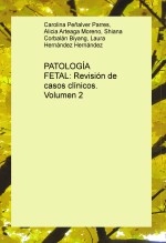 Libro Patología fetal: Revisión de casos clínicos .Volumen 2, autor aliartemo
